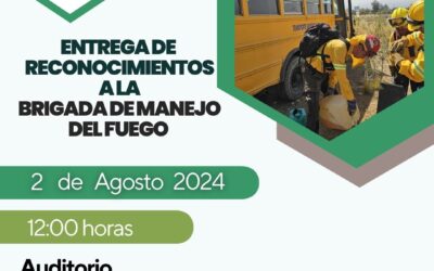 Entrega de Reconocimientos a la Brigada de Manejo del Fuego